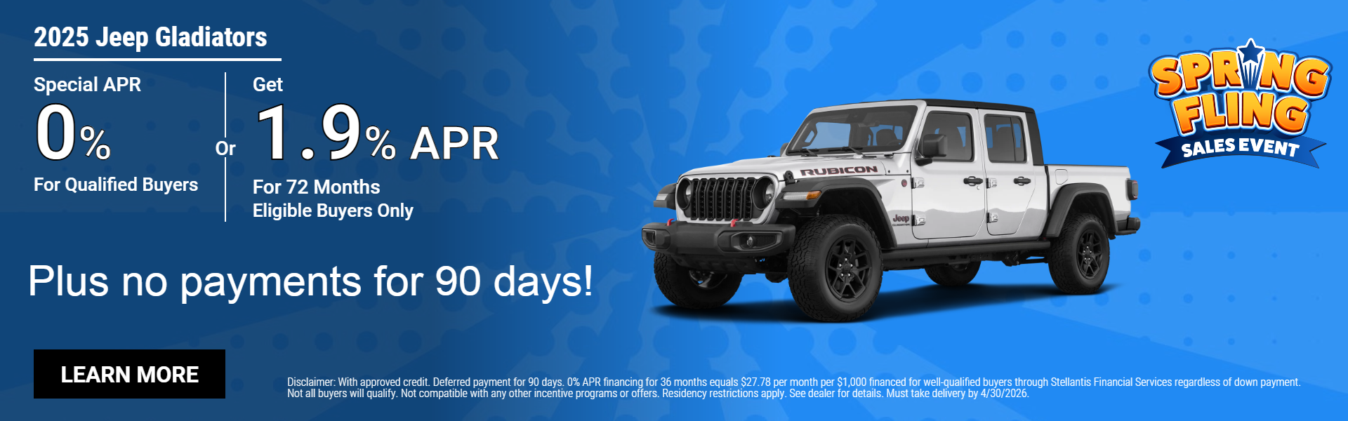 2025 Jeep Gladiators 0% APR for 36 months or 1.9% APR for 72